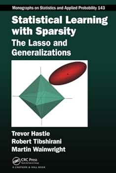 Statistical Learning with Sparsity: The Lasso and Generalizations
