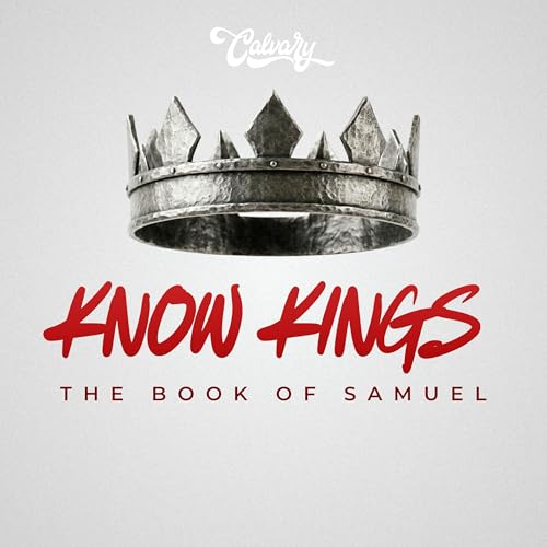 Know Kings: The Books of 1 and 2 Samuel cover art