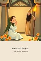 Hannah’s Prayer: A Journey of Faith and Hope B0F5NZV98Z Book Cover