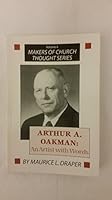 Arthur A. Oakman: An artist with words (Makers of church thought series) 0830907793 Book Cover