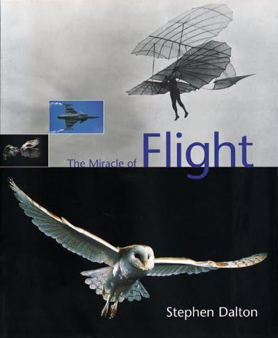 The Miracle of Flight