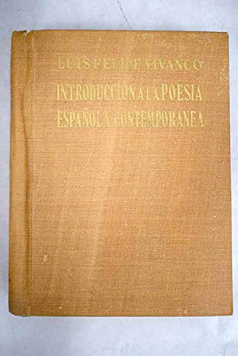 INTRODUCCION A LA POESIA ESPAÑOLA CONTEMPORANEA (J. R. Jiménez, J. Guillén, Salinas, G. Diego, Alberti, Cernuda, Aleixandre, García Lorca, Rosales...)