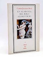 En alabanza del bolo alimenticio (Libros del bicho) 9684340893 Book Cover