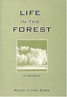 Life In The Forest: A Memoir 0533146917 Book Cover
