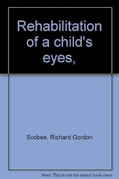 Hardcover Rehabilitation of a child's eyes Book