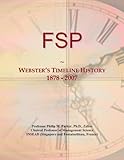  FSP: Webster\'s Timeline History, 1878 - 2007