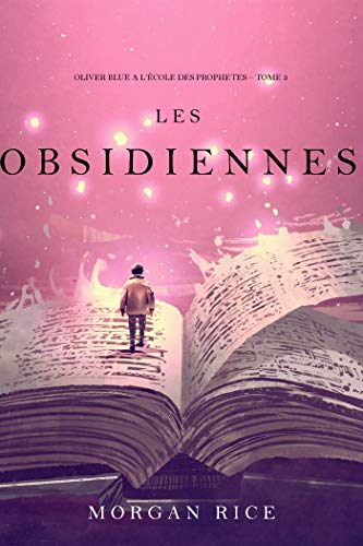 Télécharger Les Obsidiennes (Oliver Blue à l’École des Prophètes – Tome 3) Livre eBook France