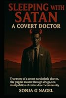 Sleeping With Satan: A Covert Doctor B0F5WHXXFD Book Cover
