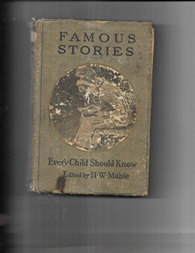 Famous Stories Every Child Should Know B000GPGXNM Book Cover