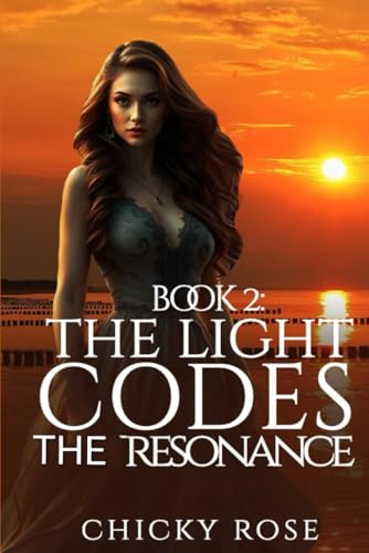 THE RESONANCE (THE LIGHT CODES)