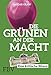 Die Grünen an der Macht: Eine kritische Bilanz