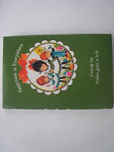 Happiness is Everywhere B0006BR1S2 Book Cover