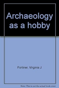 Hardcover Archaeology as a hobby Book
