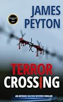 Terror Crossing (Artemas Salcido Series: An International Crime Thriller) B0CNLTPK3Y Book Cover