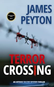 Paperback Terror Crossing (Artemas Salcido Series: An International Crime Thriller) Book