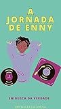  A JORNADA DE ENNY: Em Busca da Verdade (Portuguese Edition)
