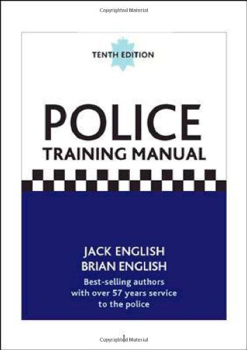 Police Training Manual (UK Professional Business Management / Business)