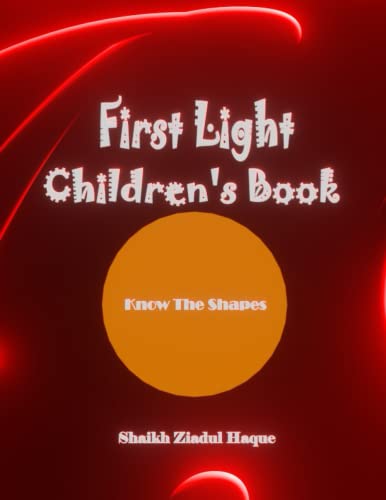 First Light Children's Book: Know The Shapes