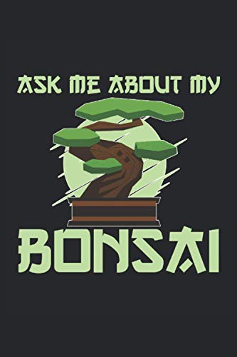 ask me about my bonsai Bonsai notebook: