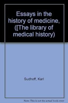 Essays in the history of medicine, ([The library of medical history)