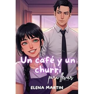Un café y un churri para llevar Audiolibro Por Elena Martin arte de portada