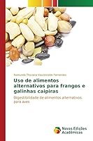 USO de Alimentos Alternativos Para Frangos E Galinhas Caipiras 3639750950 Book Cover