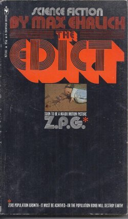 THE EDICT (filmed as Z.P.G., Zero Population Growth): Amazon.com: Books