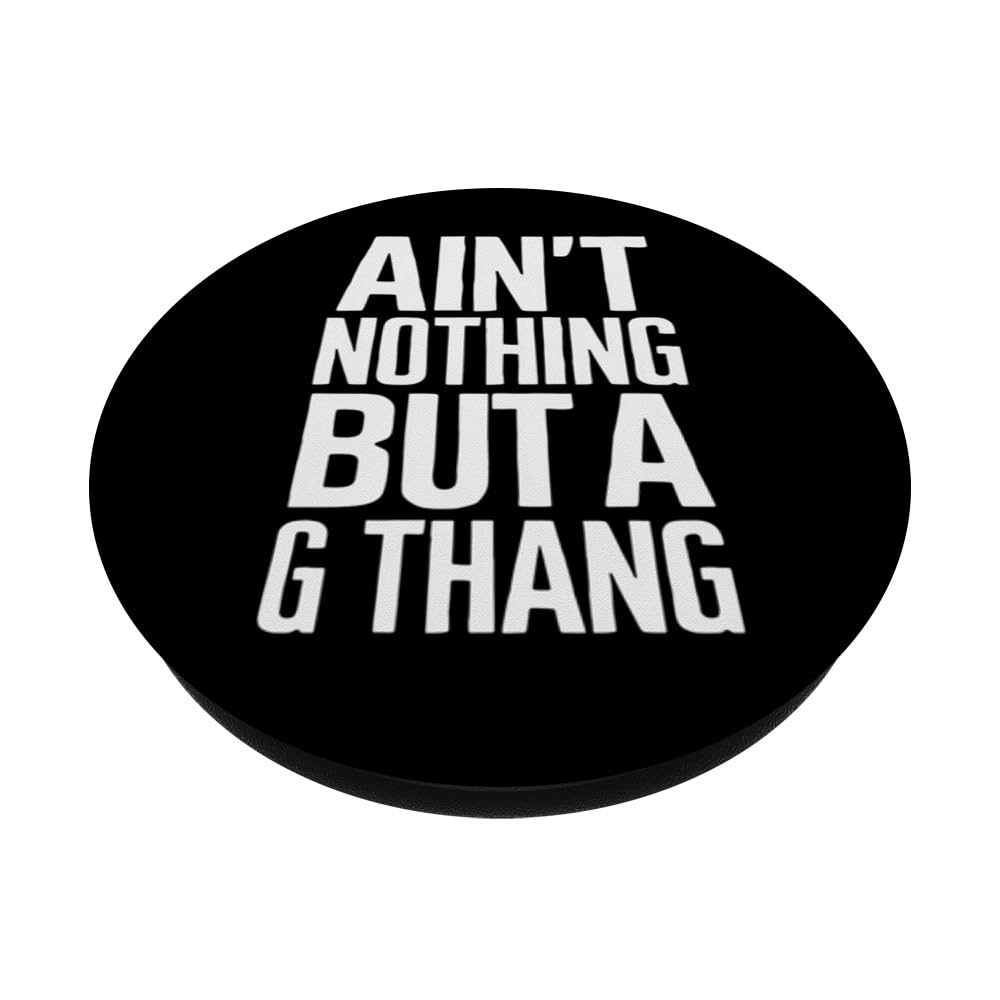 Ain't Nothing But a G Thang 90s Funky Old School Lover PopSockets Swappable PopGrip, Black - Image 2