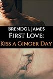  First Love: Kiss A Ginger Day: A M/M Erotic Romantic Short (English Edition)