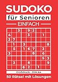 SUDOKU für Senioren | Großdruck DIN A4: 50 einfache Rätsel mit Lösungen