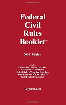 Paperback 2016 Federal Civil Rules Booklet (For Use With All Civil Procedure and Evidence Casebooks) Book