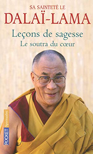 Télécharger Leçons de sagesse : Le soutra du coeur Gratuit