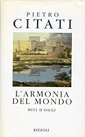 L'armonia del mondo: Miti d'oggi 8817860069 Book Cover
