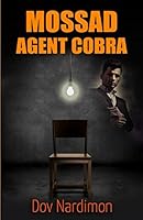 Mossad Agent Cobra : Espionage and Terrorism Thriller 1717792286 Book Cover