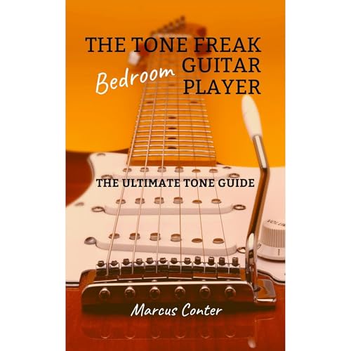 The Tone Freak Bedroom Guitar Player Audiolibro Por Marcus Conter arte de portada