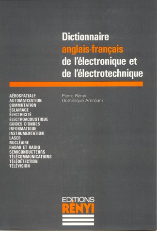 Télécharger Dictionary of Electronics and Electrical Engineering: English/French Livre PDF Gratuit