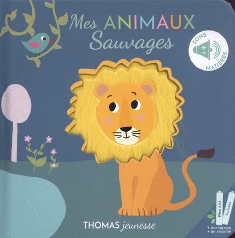 Mes animaux sauvages: Sonore à toucher