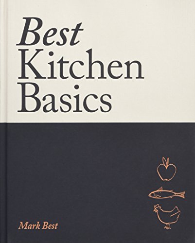 Best Kitchen Basics: A Chef's Companion For Home
