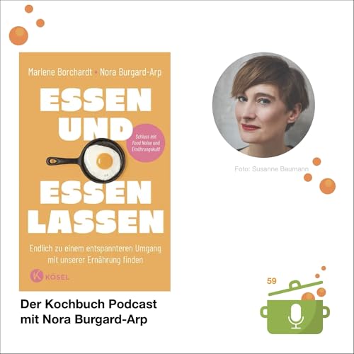K&ouml;nnen wir &uuml;berhaupt noch genie&szlig;en mit Nora Burgard-Arp