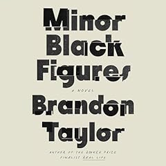 Minor Black Figures Audiolibro Por Brandon Taylor arte de portada