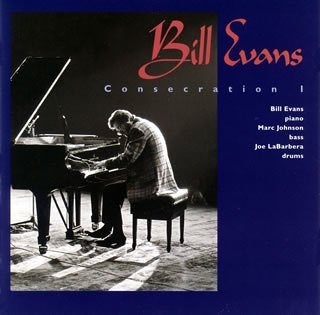 BILL EVANS - Consecration I - CD