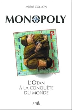 Paperback Monopoly, l'OTAN à la conquête du monde [French] Book
