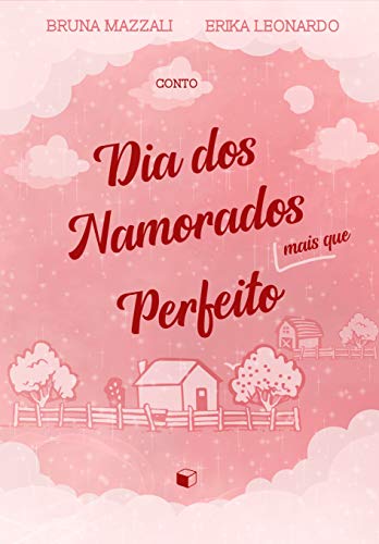 Dia dos Namorados Mais que Perfeito