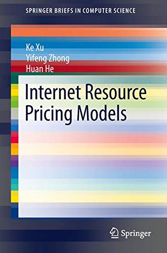 Internet Resource Pricing Models (Springerbriefs in Computer Science)