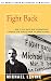 Fight Back: How to Take Back Your Neighborhood, Schools, and Families from the Drug Dealers (Authors Guild Backinprint.com Edition)