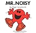 Mr. Noisy (Mr. Men and Little Miss)