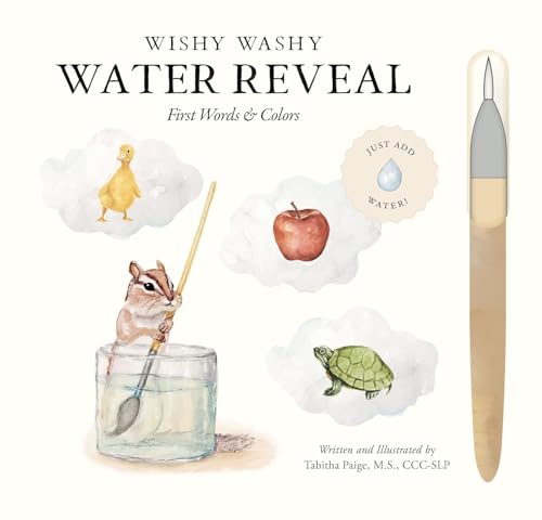 Wishy Washy (Water Reveal Edition): A Reusable Water Reveal Activity Book Teaching First Words and Colors: 14 (Tabitha Paige Children's Book Series)