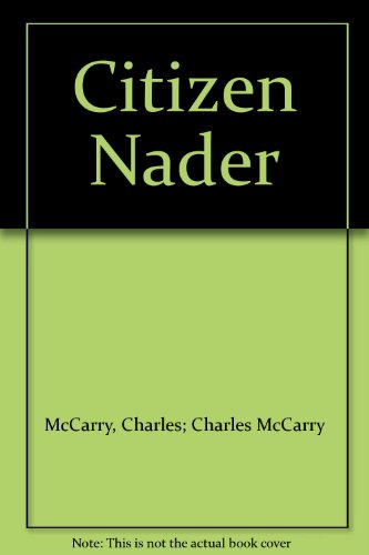 Citizen Nader 0451054156 Book Cover