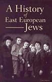 A History of East European Jews