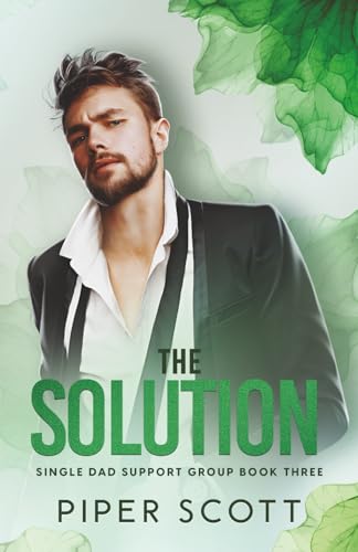 The Solution: 3 (Single Dad Support Group) view 2